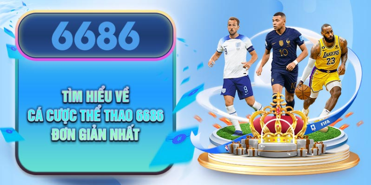 Khái quát về cá cược bóng đá 6686bet Khái quát về cá cược bóng đá 6686bet